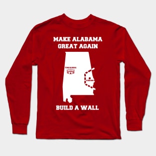 MAKE ALABAMA GREAT AGAIN Long Sleeve T-Shirt